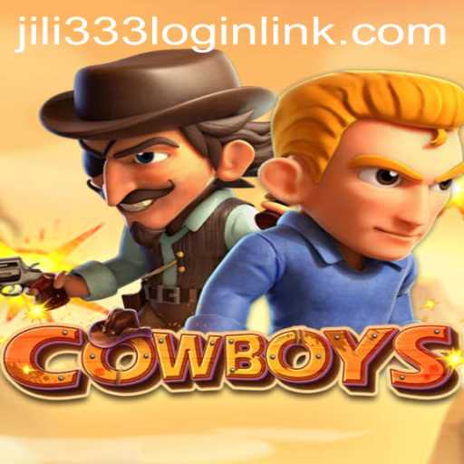 Exploring the Exciting World of 'COWBOYS' Powered by JiLi333.COM