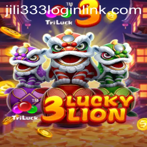 Discover the Thrills of 3LUCKYLION with JiLi333.COM