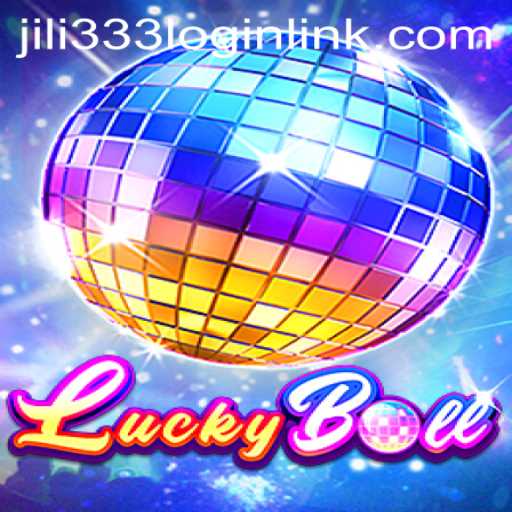 Exploring the Thrills of LuckyBall on JiLi333.COM