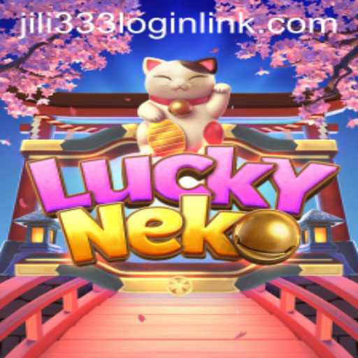 Dive Into the Exciting World of LuckyNeko at JiLi333.COM