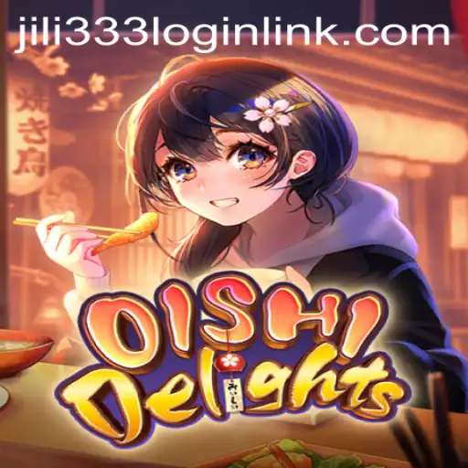 Discover the Flavors of Fun with OishiDelights at JiLi333.COM