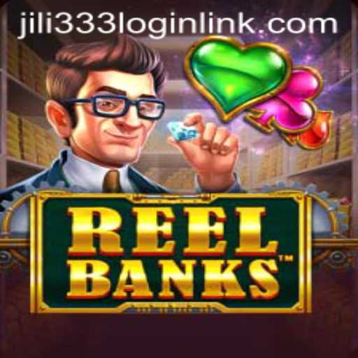 Exploring the Thrilling World of ReelBanks at JiLi333.COM
